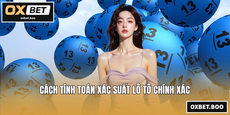 Soi Cầu XSMT - Phương Pháp Dự Đoán Lô Đề Chuẩn Xác Nhất Cách tính toán xác suất lô tô chính xác