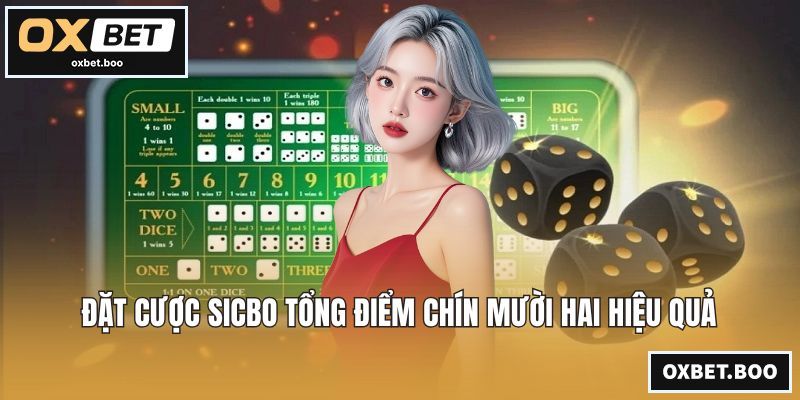 Đặt cược sicbo tổng điểm chín mười hai hiệu quả
