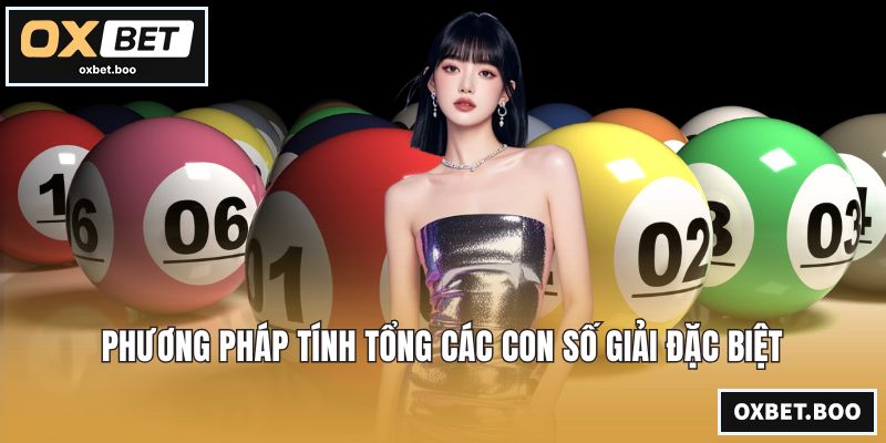 Soi Cầu XSMN - Phương Pháp Dự Đoán Số Liệu Chính Xác Nhất Phương pháp tính tổng các con số giải đặc biệt