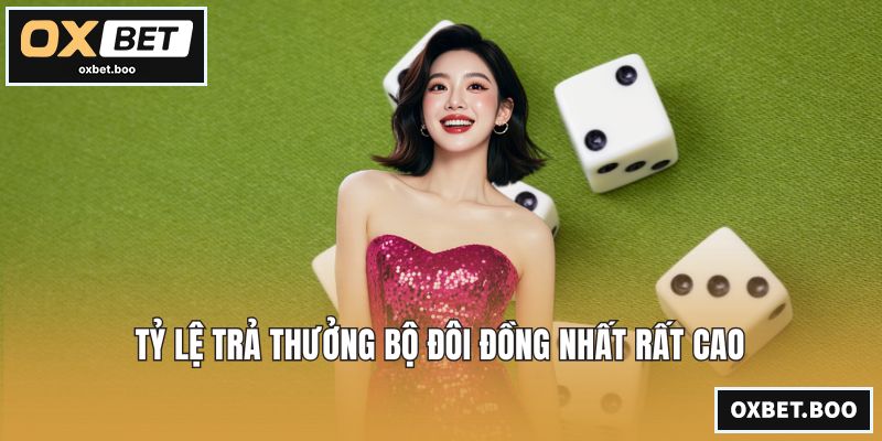 Tỷ lệ trả thưởng bộ đôi đồng nhất rất cao